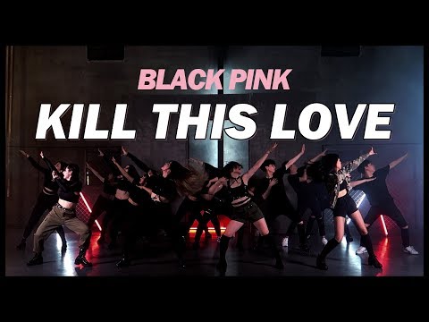 [R7] BLACKPINK(블랙핑크)-Kill This Love DANCE COVER ::REAL MOTION