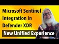 New Unified Experience: Microsoft Sentinel Integration in Defender XDR | Peter Rising MVP