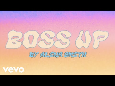 Alina Smith - Boss Up (Official Lyric Video)