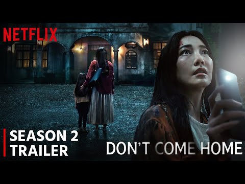 Don't Come Home Season 2 Trailer | Release Date | All The Updates!!