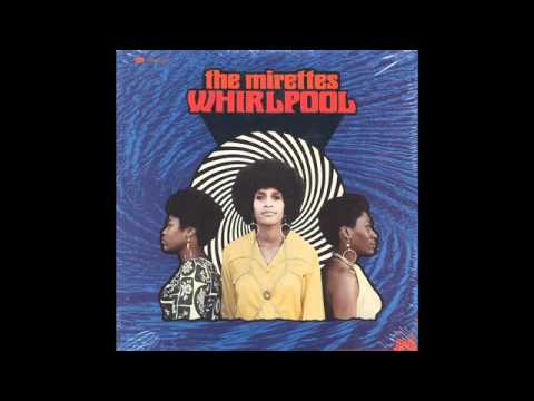 The Mirettes - Whirlpool