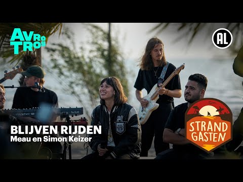 Meau en Simon Keizer - Blijven Rijden | Strandgasten