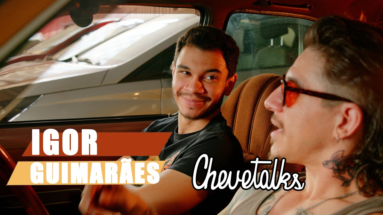 Igor Guimarães - CHEVETALKS #84