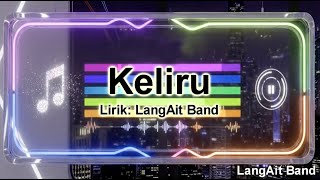 Download lagu LangAit Band - Keliru (Slow Rock) mp3