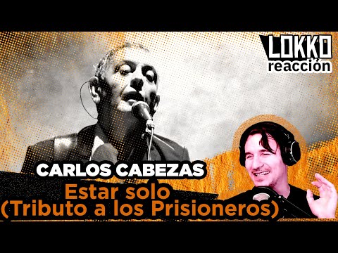 Reacción a Carlos Cabezas - Estar Solo (Tributo a los Prisioneros) | Análisis de Lokko!