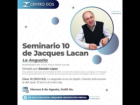 Seminario 10 de Jacques Lacan - Clase 10 a cargo de Damián López