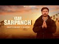 Yaar Sarpanch Official Audio Brar Sandeep Shaitan New Punjabi Song 2024