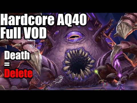 World First Hardcore AQ40 - Full VOD to Cthun