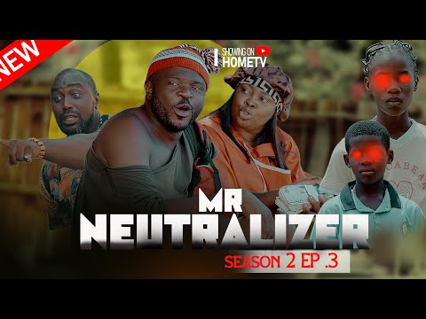 Mr Neutralizer (Season 2)ep3
