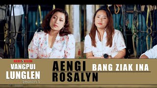 Download lagu AENGI & ROSALYN - BANG ZIAK INA | VANGPUI LUNGLEN SEASON 5 mp3