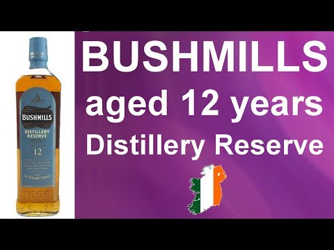 Bushmills Distillery Reserve 12 year old Single Malt Irish Whiskey Review #181 from WhiskyJason