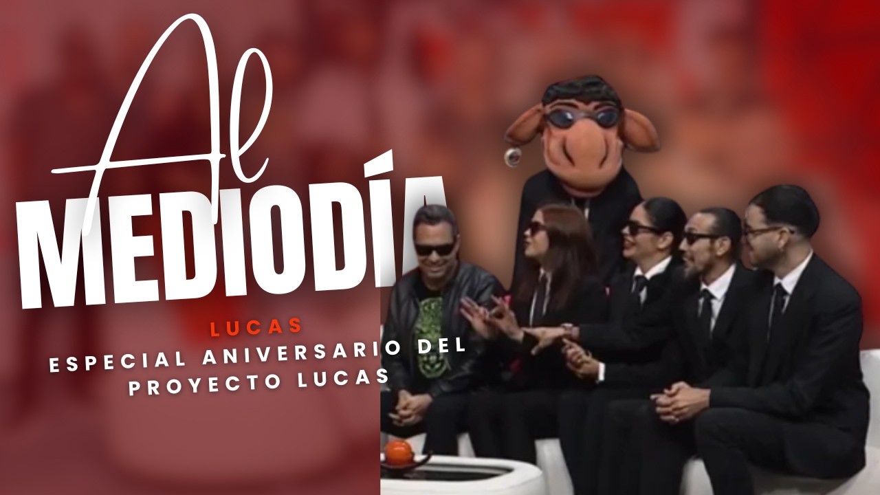 AL MEDIODÍA: ANIVERSARIO DE LUCAS (04/07/26)
