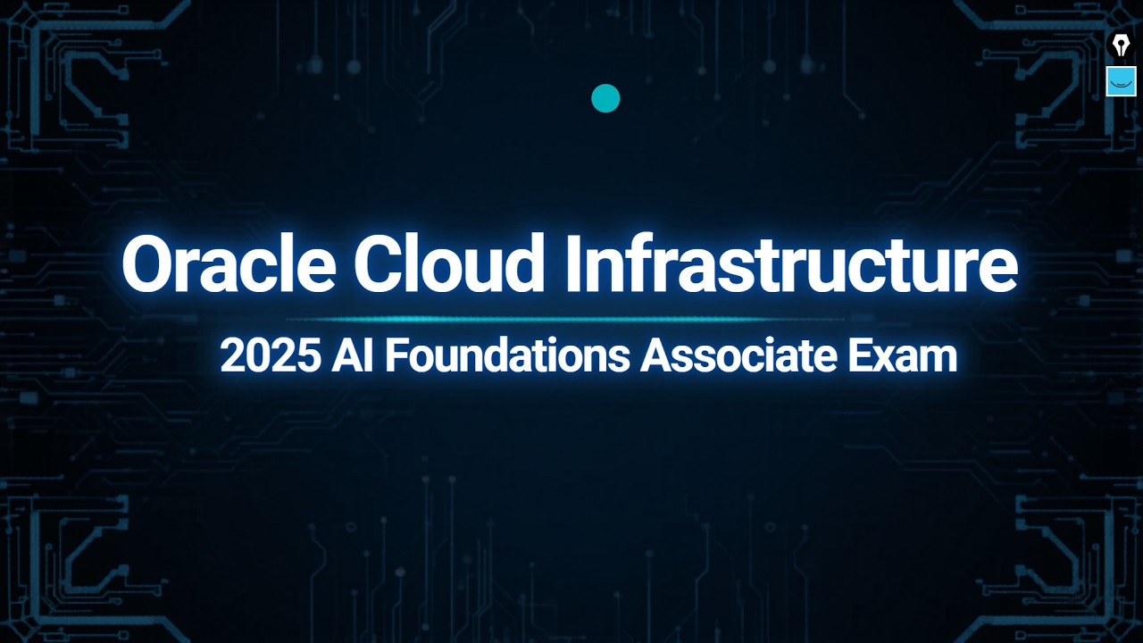 Oracle Cloud Infrastructure 2025 AI Foundations Associate