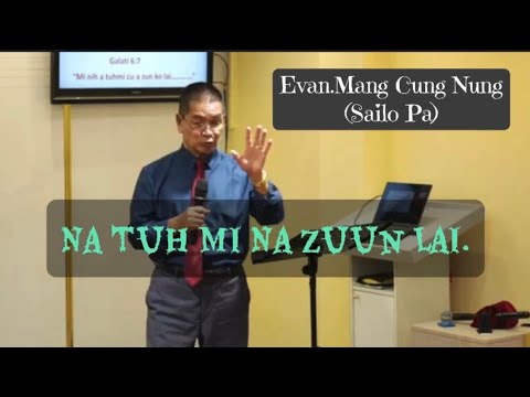 Evan.Mang Cung Nung(Sailo Pa)|| Na Tuh Mi Na Zuun Lai.