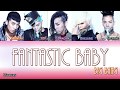 Big Bang Fantastic Baby Sub Han Rom English Color Coded Lyrics