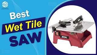 Top 5 Best Wet Tile Saw In 2023 - Best Wet Tile Saw Reviews