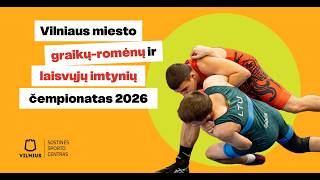 Vilniaus miesto graikų-romėnų ir laisvųjų imtynių čempionatas 2026