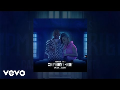 Cashan, Valiant - Supm Don't Right