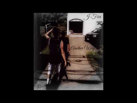 J-Ferr - Another Way (Prod. by MiiiKEY)