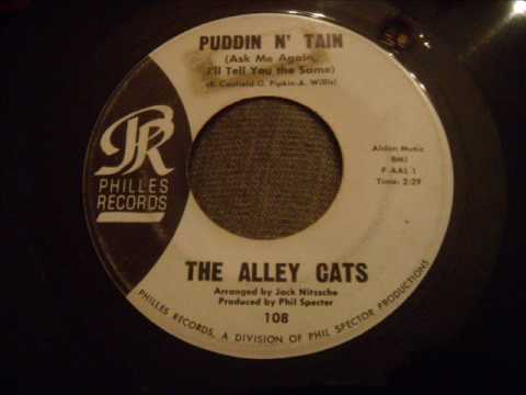 Alley Cats - Puddin' N' Tain - Early Phil Spector Production - Great Doo Wop Rocker!