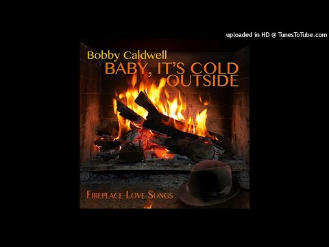 Baby, It's Cold Outside - Bobby Caldwell feat Vanessa Williams