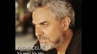Erdal Çelik Ya Hep Ya Hiç HD