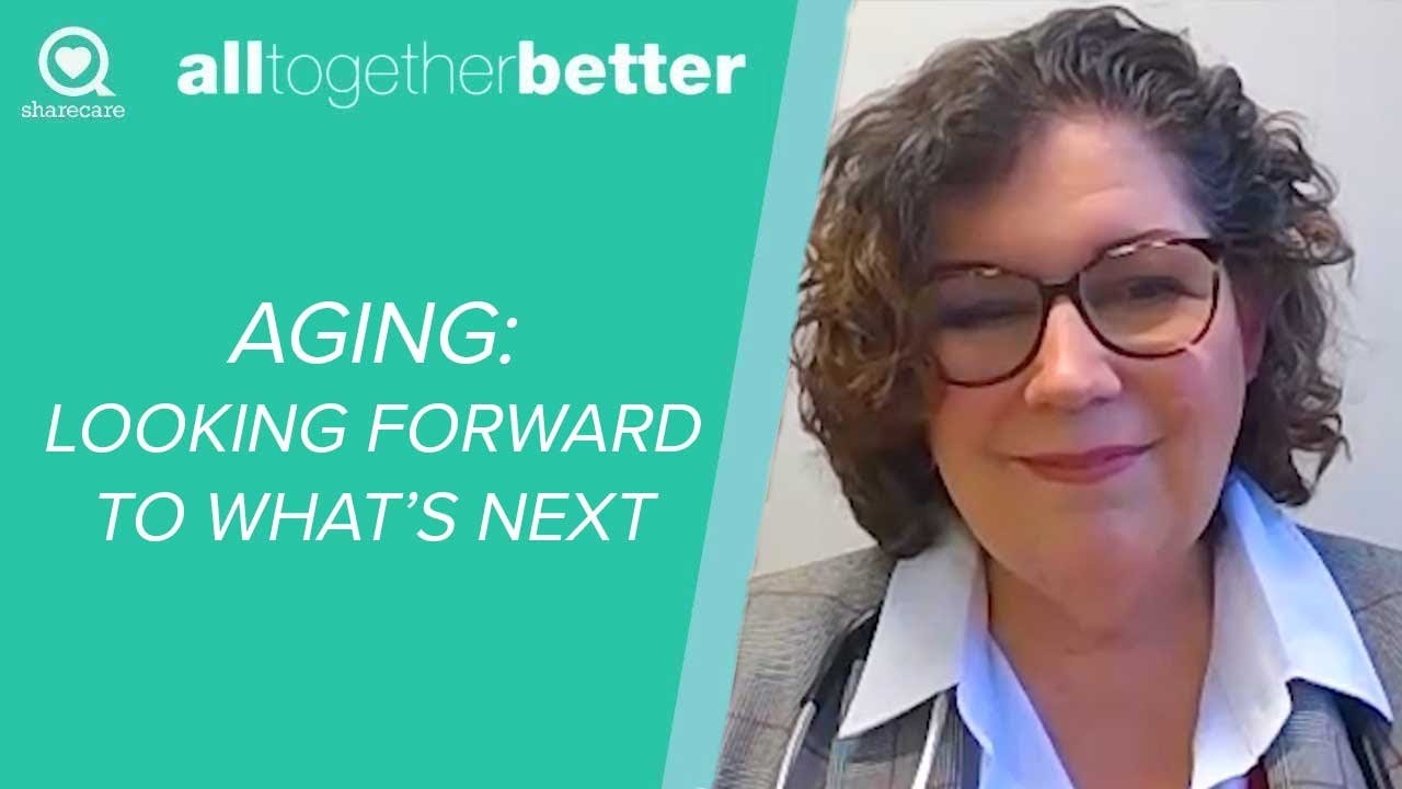 Aging And Looking Forward To What's Next