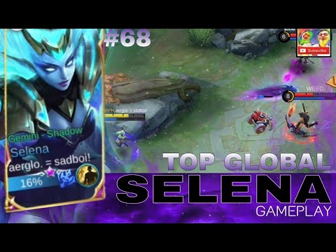 TOP GLOBAL SELENA 68 (Aerglo = Sadboi) INDONESIA | Zodiac Skin |  Selena Gameplay