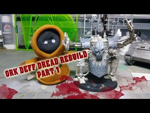 Ork Deff Dread Rebuild part 1