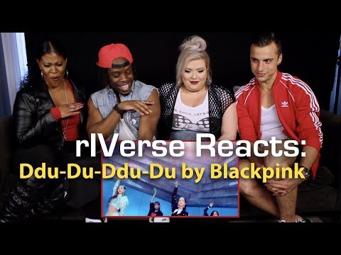 RiVERSE Reacts: Ddu-Du-Ddu-Du by BLACKPINK - M/V Reaction