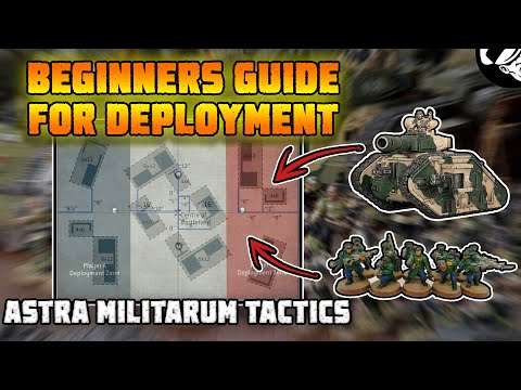 A Beginners Guide for Deploying the Guard! | 10th Edition | Astra Militarum Tactics