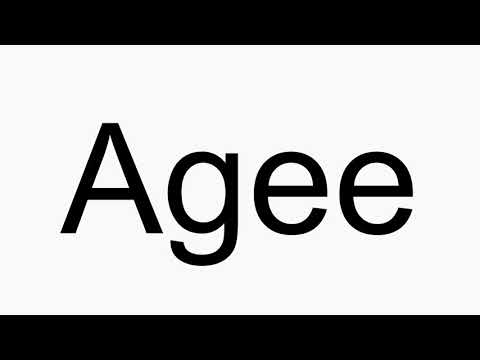How to pronounce Agee