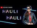 HAULI HAULI De De Pyaar De SHIVANGI SHARMA DANCE