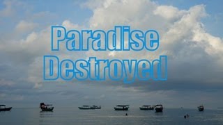 Sihanoukville Serendipity Beach, Cambodia | Paradise Destoryed in Kampong Saom