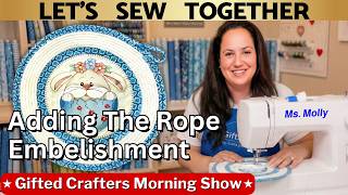 How to Add Cotton Rope to Machine Embroidery Using a Zigzag Stitch | GMCS 2-26-26 #204