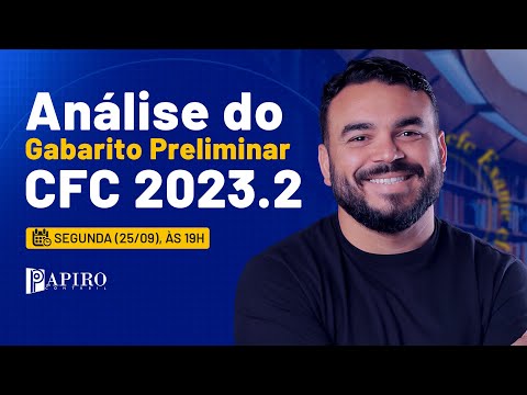 ANÁLISE DO GABARITO PRELIMINAR CFC 2023.2