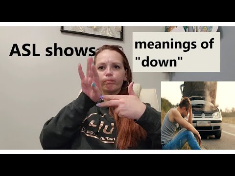 ASL + ESL: 11 meanings of DOWN (El español está abajo.)