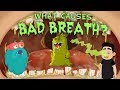 What Causes Bad Breath The Dr Binocs Show Best Learning Videos For Kids Peekaboo Kidz