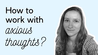 4 ways how to work with anxious thoughts | Sleep Talks