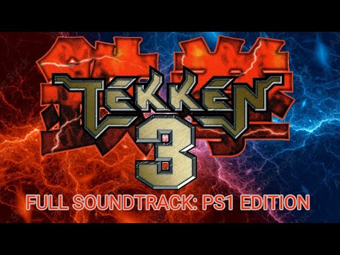 Tekken 3 | Full Soundtrack: PS1 Edition