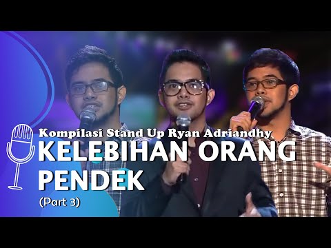 Stand Up Comedy Ryan Adriandhy: Penderitaan dan Kelebihan Orang Pendek - SUCI 1