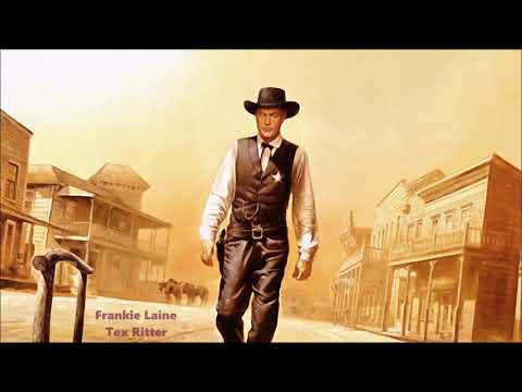 The Ballad of High Noon (Do Not Forsake Me) ● Frankie Laine ● Tex Ritter