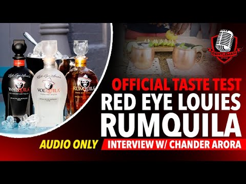 How Red Eye Louies RumQuila Grew To Fame