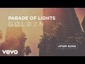 Parade Of Lights - Golden (Attom Remix/Audio ...