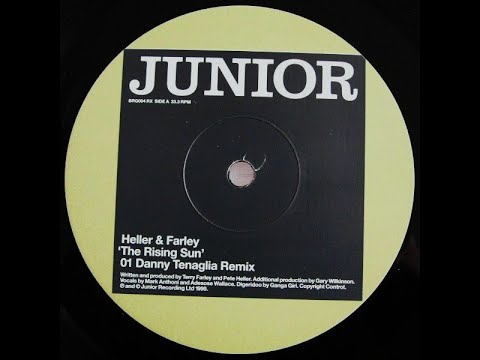 Heller & Farley - The Rising Sun (Danny Tenaglia Remix)