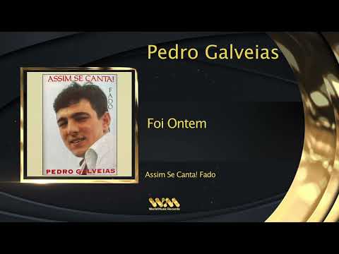 Pedro Galveias - Foi Ontem