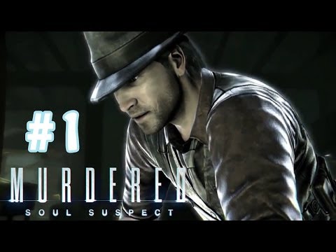 Murdered Soul Suspect Walkthrough / Gameplay Part 1 - The Beginning