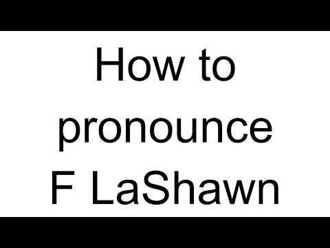 How to Pronounce F LaShawn (English)