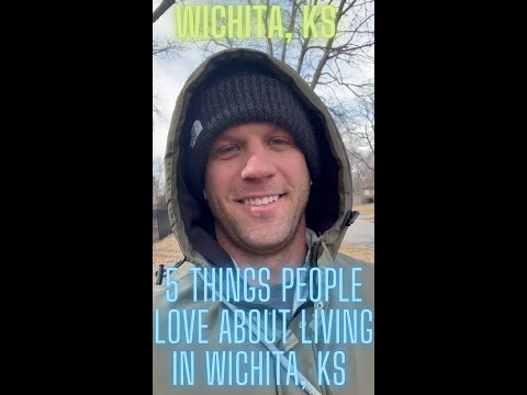 Wichita, KS | 5 things people love about living in Wichita, KS