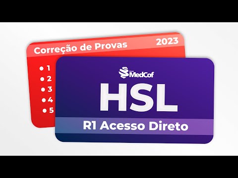 CORREÇÃO PROVA RESIDÊNCIA MÉDICA - HSL 2023 R1 ACESSO DIRETO